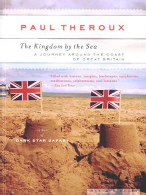 Title details for The Kingdom by the Sea by Paul Theroux - Available